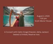 A Concert with Celtic Singer/Harpist, Adria Jackson