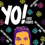 YO!! First Friday