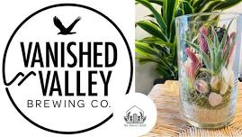 Air Plant Terrarium Workshop @ Vanished Valley Brewing