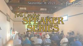 Fort Concho Speaker Series