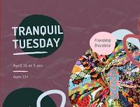 Tranquil Tuesday - Friendship Bracelets