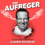 Claudio Zuccolini / DER AUFREGER