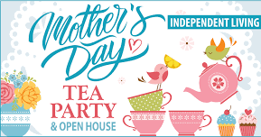 Mother’s Day tea party and open house (Keystone Villa at Douglassville, Independent Living)