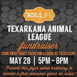 Fundraising Night at Tacos 4 Life - Texarkana