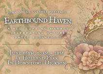 Earthbound Haven Market: June 16th