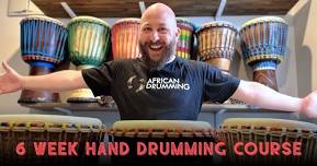 April 2024 6 Week African Hand Drumming Course