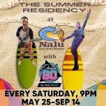 Decade80: The Summer Residency @Nalu Dewey | Saturdays @9pm