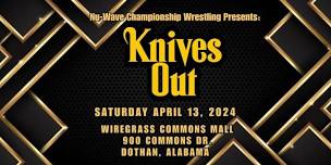 Nu-Wave Championship Wrestling Presents: KNIVES OUT