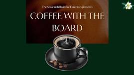 Coffee With the Board