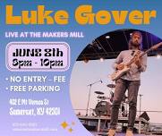 Makers Mill Music Night featuring Luke Gover