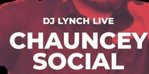 DJ Lynch Live at Chauncey Social,