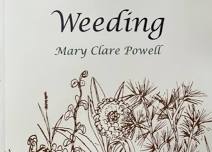 Mary Clare Powell poetry reading and book launch: “Weeding”