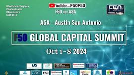 F50 Global Capital Summit  2024 - Austin San Antonio