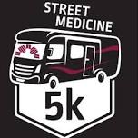 Street Medicine 5K and 1 Mile Run/Walk