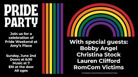 PRIDE at Amy's Place with Christina Stock, Lauren Clifford, Romcom Victims, and Bobby Angel