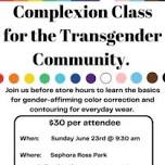 Complexion Class for the Transgender Community