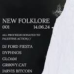 New Folklore 001 - Palestine Action Fundraiser