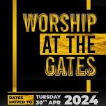 Worship at the Gates