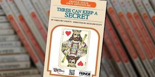 Three Can Keep a Secret