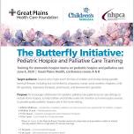 The Butterfly Team Initiative: Pediatric Hospice Training