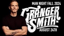 Man Night:Granger Smith