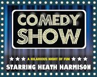 Comedy Show: Heath Harmsion