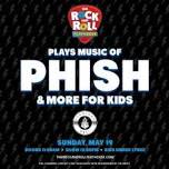 Music of Phish & More For Kids