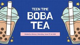 Moberly Teen Time: Boba Tea