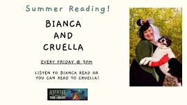 Bianca and Cruella, the Read Dog