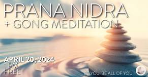 Free | Prana Nidra + Gong Meditation