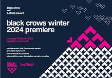 black crows winter 2024 premiere