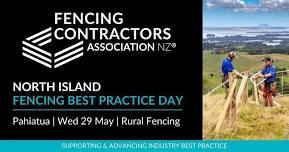 FCANZ Best Practice Day | Rural Fencing | Pahiatua