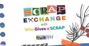 Scrap Exchange with Who Gives a Scrap