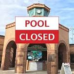 Pool Closes at 5PM
