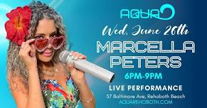 Marcella Peters Live Performance at Aqua Rehoboth