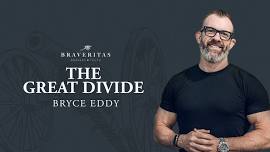 The Great Divide – With Bryce Eddy