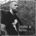 Tribe & King