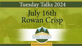 2024 Tuesday Talks: July 16th - Rowan Crisp