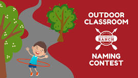 Naming Contest – Arrowhead Ranch Outdoor Classroom