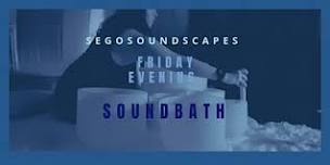 Friday Evening Soundscape-bath