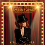 AMBER TOPAZ - CABARET PERFORMANCE + DJ MAMA FEELGOOD - BRIGGSY'S, HERNE BAY