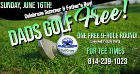 Dads Golf For FREE On Father's Day!