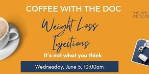 Coffee with the Doc - Weight Loss Injections