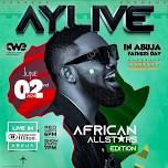 AY LIVE IN ABUJA 2024