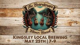 The Boardman River Band // Kingsley Local Brewing