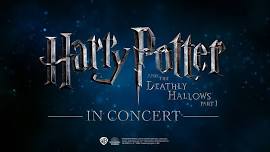 Harry Potter and the Deathly Hallows™ Part 1  in Concert