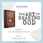 The Art of Hearing God – Oklahoma City, OK