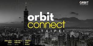 Orbit Connect - Taipei 2024