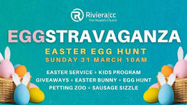 Riviera|cc bring you an Eggstravaganza Egg Hunt this Easter Sunday!