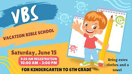 Vacation Bible School - Kindergarten- 6th Grade